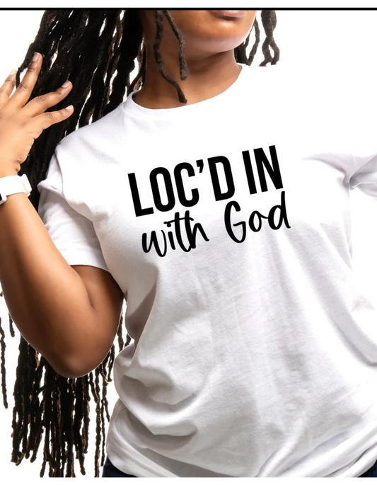 "Loc'd In" T-shirt