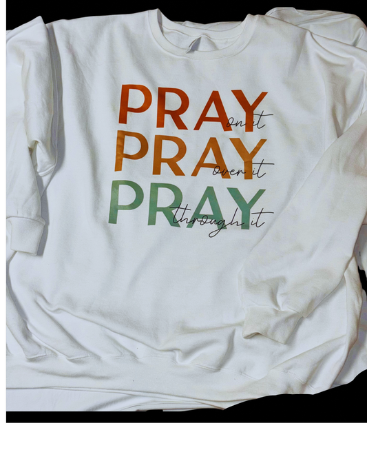 "Pray" Swearshirt